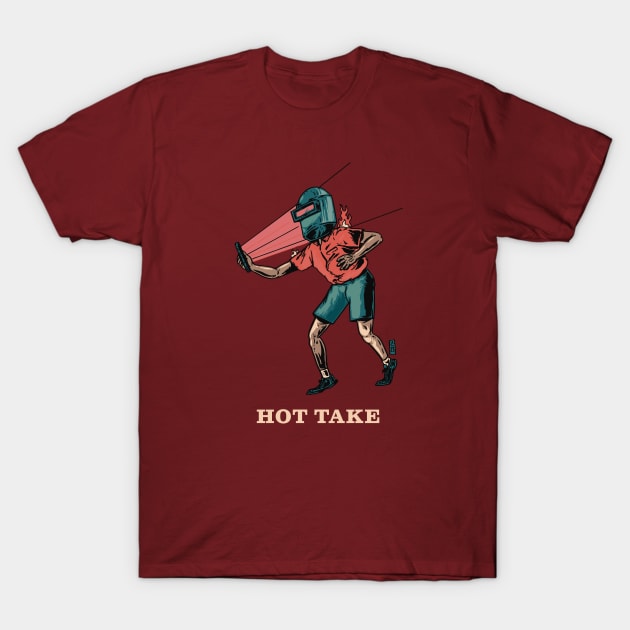 Hot Takes T-Shirt by Thomcat23